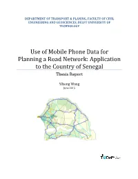 Use of Mobile Phone Data for Planning a Road Network: Application to the Country of Senegal Thesis Report