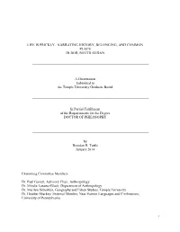 LIFE IS PRICKLY. NARRATING HISTORY, BELONGING, and COMMON PLACE in BOR, SOUTH SUDAN a Dissertation Submitted to the Temple