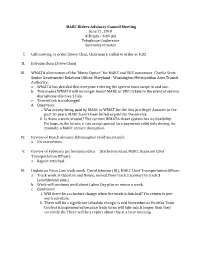 MARC Riders Advisory Council Meeting June 21, 2018 4:30 Pm – 6:00 Pm Telephone Conference Summary Minutes