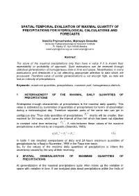 Spatial-Temporal Evaluation of Maximal Quantity of Precipitations for Hydrological Calculations and Forecasts