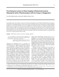From Dynamic Lesions to Brain Imaging of Behavioral Lesions: Alloying the Gold of Psychoanalysis with the Copper of Suggestion