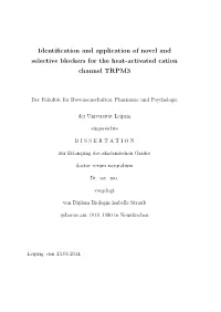 Identification and Application of Novel and Selective Blockers for the Heat-Activated Cation Channel TRPM3