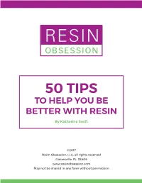 6311 50 Tips to Help You Be a Better with Resin Pdf V4