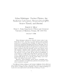 Julian Schwinger: Nuclear Physics, the Radiation Laboratory, Renormalized QED, Source Theory, and Beyond
