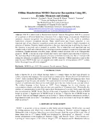 Offline Handwritten MODI Character Recognition Using HU, Zernike Moments and Zoning Sadanand A