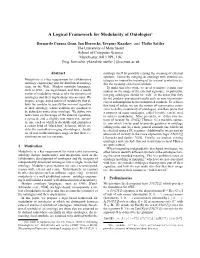 A Logical Framework for Modularity of Ontologies∗
