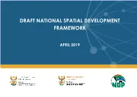 Draft National Spatial Development Framework Is the First of Its Kind to Be Compiled in South Africa