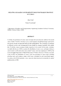 Creating Gis-Based Cancer Density Maps for Trabzon Province of Turkey