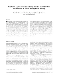 Fusiform Gyrus Face Selectivity Relates to Individual Differences in Facial Recognition Ability