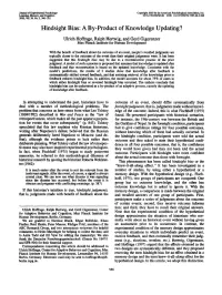 Hindsight Bias: a By-Product of Knowledge Updating? Ulrich Hoffrage, Ralph Hertwig, and Gerd Gigerenzer Max Planck Institute for Human Development