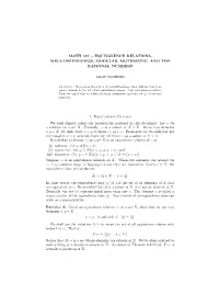 MATH 321 – EQUIVALENCE RELATIONS, WELL-DEFINEDNESS, MODULAR ARITHMETIC, and the RATIONAL NUMBERS 1. Equivalence Classes We