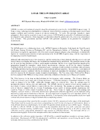 Lofar: the Low Frequency Array