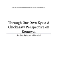 Through Our Own Eyes: a Chickasaw Perspective on Removal Student Reference Material
