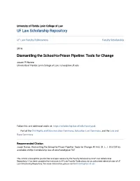 Dismantling the School-To-Prison Pipeline: Tools for Change