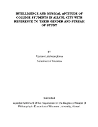 Intelligence and Musical Aptitude of College Students in Aizawl City with Reference to Their Gender and Stream of Study