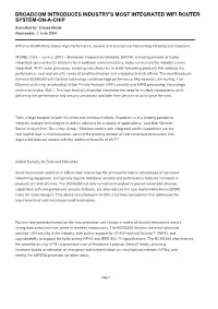 BROADCOM INTRODUCES INDUSTRY's MOST INTEGRATED WIFI ROUTER SYSTEM-ON-A-CHIP Submitted By: Sherpa Media Wednesday, 2 June 2004