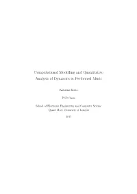 Computational Modelling and Quantitative Analysis of Dynamics in Performed Music
