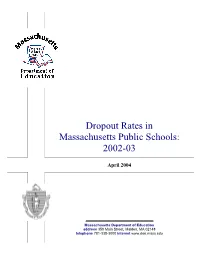 Dropout Rates in Massachusetts Public Schools: 2002-03