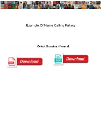 Example of Name Calling Fallacy