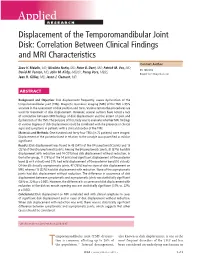 Displacement of the Temporomandibular Joint Disk: Correlation Between Clinical Findings and MRI Characteristics