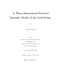 A Three-Dimensional Forward Dynamic Model of the Golf Swing