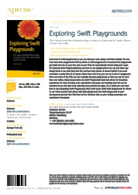 Exploring Swift Playgrounds the Fastest and Most Effective Way to Learn to Code and to Teach Others to Use Your Code