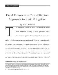 Field Exams As a Cost-Effective Approach to Risk Mitigation