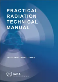 Individual Monitoring Individual Monitoring Practical Radiation Technical Manual