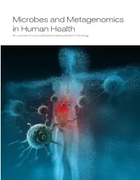 Microbes and Metagenomics in Human Health an Overview of Recent Publications Featuring Illumina® Technology TABLE of CONTENTS