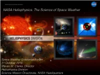 NASA Heliophysics: the Science of Space Weather!