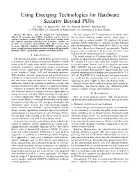 Using Emerging Technologies for Hardware Security Beyond Pufs an Chen1, X
