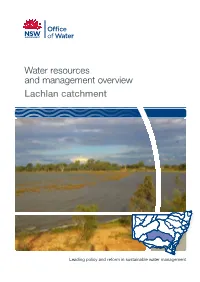 Water Resources and Management Overview: Lachlan Catchment April 2011 ISBN 978 1 74263 185 1