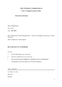 Welsh Language Policy: a Study of the Linguistic Landscape at Cardiff University Name of Supervisor: Chris Kennedy