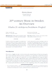 20Th-Century Music in Sweden. an Overview Glasba 20