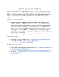 ACTIVITY: PRISON WRITING RESPONSE in This Activity, You Have the Opportunity to Select Any Piece of Prison Writing. in Your