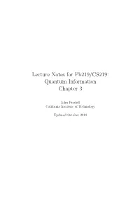 Lecture Notes for Ph219/CS219: Quantum Information Chapter 3
