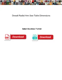 Dewalt Radial Arm Saw Table Dimensions