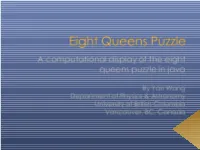 Eight Queens Puzzle  the Interface  Algorithm  Solution Display  Extensions of Eight Queens Problem  Conclusion  Reference the Eight Queens Puzzle