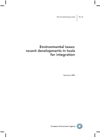 Environmental Taxes: Recent Developments in Tools for Integration