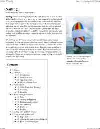 Sailing Comprises Wind Propulsion of a Craft by Means of Sails Or Other Airfoils and Steering It Over Water, Ice Or Land, Depending on the Type of Craft