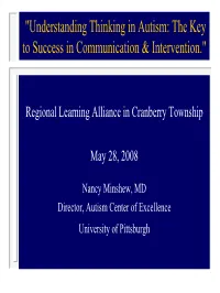 "Understanding Thinking in Autism: the Key to Success in Communication & Intervention."