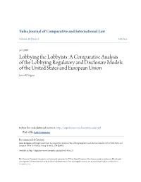 Lobbying the Lobbyists: a Comparative Analysis of the Lobbying Regulatory and Disclosure Models of the United States and European Union Jarica B