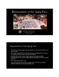 Rejuvenation of the Aging Face
