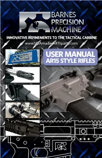 USER MANUAL AR15 STYLE RIFLES Barnes Precision Machine A2-Style Muzzle Device