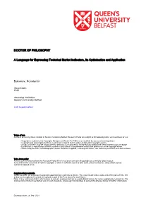 A Language for Expressing Technical Market Indicators, Its Optimisation and Application