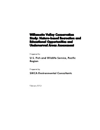 Willamette Valley Conservation Study: Nature-Based Recreation and Educational Opportunities and Underserved Areas Assessment