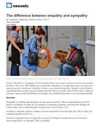 The Difference Between Empathy and Sympathy by Thoughtco., Adapted by Newsela Staff on 12.20.17 Word Count 829 Level 1010L