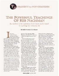 THE POWERFUL TEACHINGS of REB NACHMAN an Antidote to the Confusion of Our Times Can Be Found in Teachings Two Centuries Old