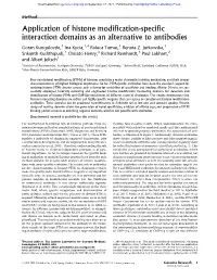 Application of Histone Modification-Specific Interaction Domains As an Alternative to Antibodies