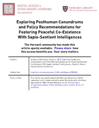 Exploring Posthuman Conundrums and Policy Recommendations for Fostering Peaceful Co-Existence with Sapio-Sentient Intelligences